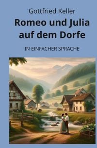 Produktbild: Romeo und Julia auf dem Dorfe: In Einfacher Sprache