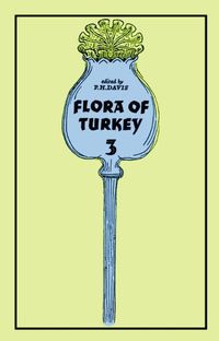 Produktbild: Flora of Turkey, Volume 3
