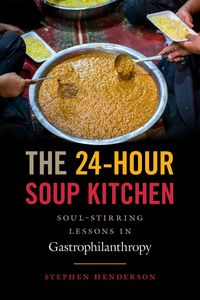Produktbild: Henderson, S: 24-Hour Soup Kitchen