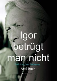 Produktbild: Igor betr&uuml;gt man nicht