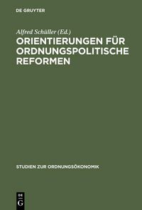 Produktbild: Orientierungen f&uuml;r ordnungspolitische Reformen