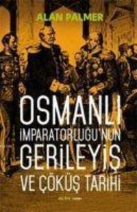 Produktbild: Osmanli Imparatorlugunun Gerileyis ve C&ouml;k&uuml;s Tarihi