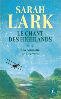 Produktbild: Le Chant des Highlands - Tome 2 : A la Poursuite de Nos Reves