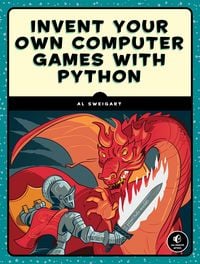 Bild vom Artikel Invent Your Own Computer Games with Python vom Autor Al Sweigart