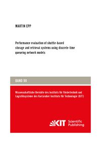 Produktbild: Performance evaluation of shuttle-based storage and retrieval systems using discrete-time queueing network models