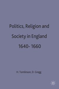 Produktbild: Politics, Religion and Society in England 1640-1660