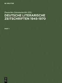 Produktbild: Deutsche literarische Zeitschriften 1945-1970