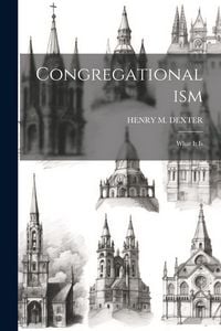 Produktbild: Congregationalism: What It Is