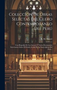 Produktbild: Colecci&oacute;n De Obras Selectas Del Clero Contempor&aacute;neo Del Per&uacute;