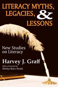 Produktbild: Graff, H: Literacy Myths, Legacies, and Lessons