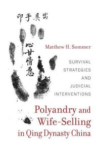 Produktbild: Sommer, M: Polyandry and Wife-Selling in Qing Dynasty China