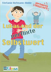 Produktbild: Lukas und der verflixte Selbstwert