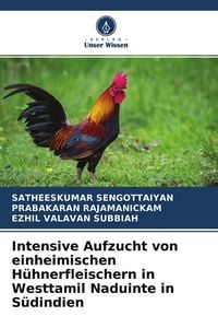Produktbild: Intensive Aufzucht von einheimischen H&uuml;hnerfleischern in Westtamil Naduinte in S&uuml;dindien