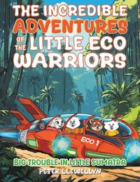 Produktbild: The Incredible Adventures of the Little Eco Warriors