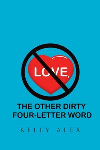 Produktbild: Love, The Other Dirty Four-Letter Word