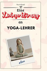 Produktbild: Eine Liebeserklärung an Yoga-Lehrer