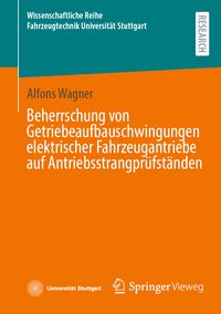 Produktbild: Beherrschung von Getriebeaufbauschwingungen elektrischer Fahrzeugantriebe auf Antriebsstrangpr&uuml;fst&auml;nden