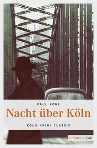 Bild vom Artikel Nacht über Köln vom Autor Paul Kohl