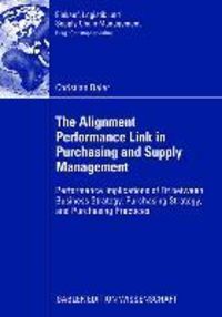 Produktbild: The Alignment Performance Link in Purchasing and Supply Management