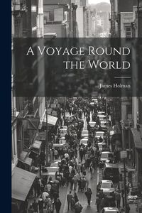 Produktbild: A Voyage Round the World