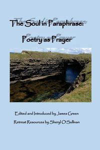 Produktbild: The Soul in Paraphrase: Poetry as Prayer