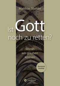 Produktbild: Ist Gott noch zu retten?