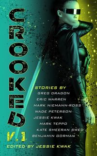 Produktbild: Crooked V.1 (Crooked Anthologies, #1)