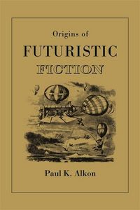 Produktbild: Origins of Futuristic Fiction