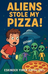 Produktbild: Aliens Stole My Pizza!