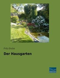 Bild vom Artikel Der Hausgarten vom Autor Fritz Encke