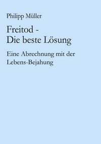 Produktbild: Freitod - Die beste L&ouml;sung