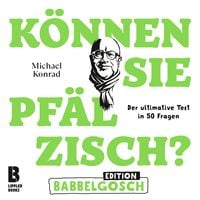 Produktbild: K&ouml;nnen Sie Pf&auml;lzisch? - Edition Babbelgosch