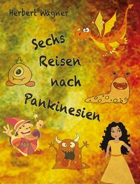 Produktbild: Sechs Reisen nach Pankinesien