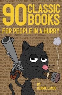 Produktbild: Lange, H: 90 Classic Books for People in a Hurry