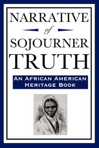 Produktbild: Narrative of Sojourner Truth (An African American Heritage Book)