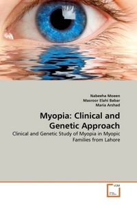Produktbild: Moeen, N: Myopia: Clinical and Genetic Approach