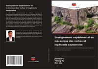 Produktbild: Enseignement exp&eacute;rimental en m&eacute;canique des roches et ing&eacute;nierie souterraine