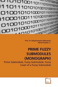 Produktbild: Bhavanari, P: Prime Fuzzy Submodules (monograph)