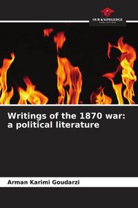 Produktbild: Writings of the 1870 war: a political literature