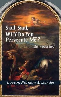 Produktbild: Saul, Saul, Why Do You Persecute Me?
