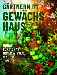 Produktbild: G&auml;rtnern im Gew&auml;chshaus Monat f&uuml;r Monat