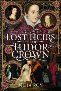 Produktbild: Lost Heirs of the Tudor Crown