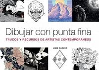 Produktbild: Dibujar con punta fina : trucos y recursos de artistas contempor&aacute;neos