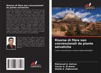 Produktbild: Risorse di fibre non convenzionali da piante selvatiche