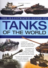 Produktbild: Forty, G: The Illustrated Guide to Tanks of the World