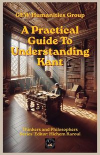 Produktbild: A Practical Guide To Understanding Kant