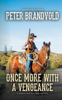 Produktbild: Once More With a Vengeance (A Sheriff Ben Stillman Western)