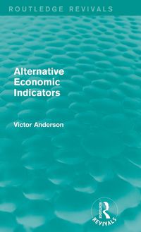 Produktbild: Alternative Economic Indicators (Routledge Revivals)