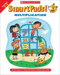Produktbild: Smart Pads! Multiplication: 40 Fun Games to Help Kids Master Multiplication Skills