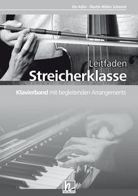 Produktbild: Leitfaden Streicherklasse. Klavierband mit begleitenden Arrangements